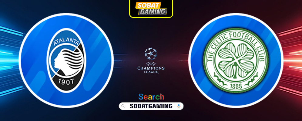 Atalanta vs Celtic 23 Oktober 2024