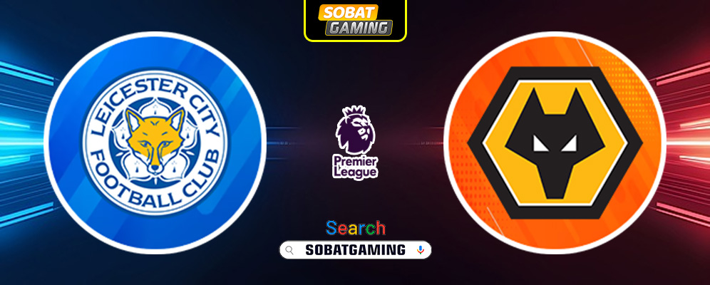 Leicester City vs Wolves 22 Desember 2024