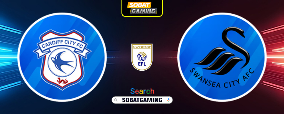 Cardiff City vs Swansea 18 Januari 2025