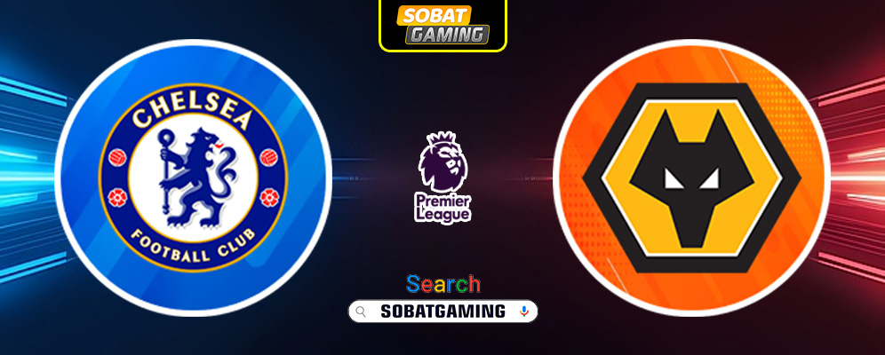 Chelsea vs Wolves 21 Januari 2025