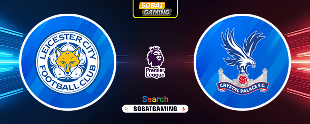 Leicester City vs Crystal Palace 16 Januari 2025
