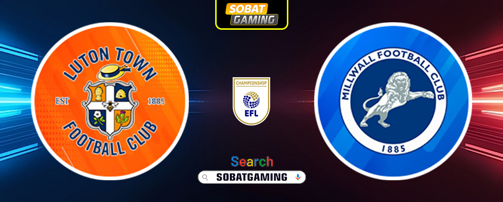 Luton Town vs Millwall 25 Januari 2025