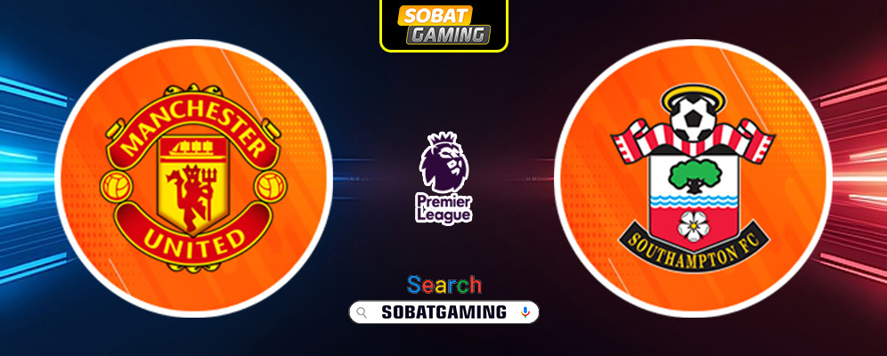 Manchester United vs Southampton 17 Januari 2025