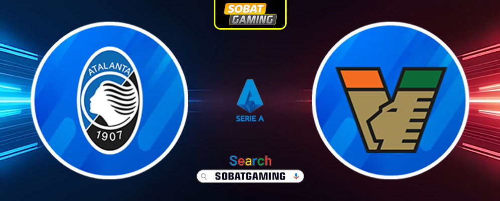 Atalanta Vs Venezia 01 Maret 2025