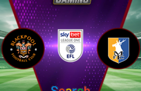 Blackpool vs Mansfield Town 15 Februari 2025