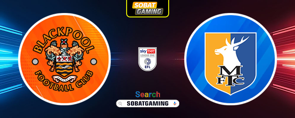 Blackpool vs Mansfield Town 15 Februari 2025