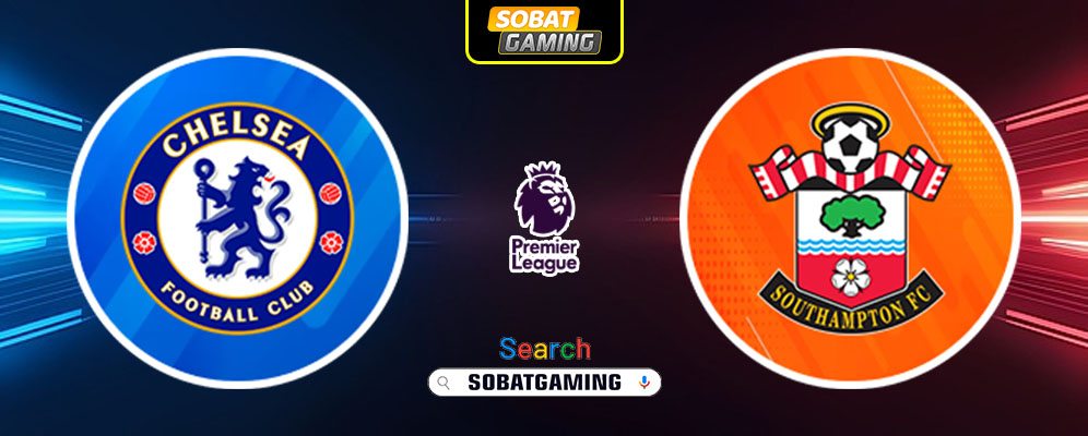 Chelsea Vs Southampton 26 Februari 2025