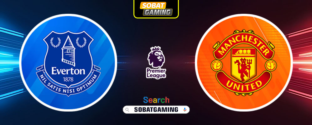 Everton Vs Manchester United 22 Februari 2025