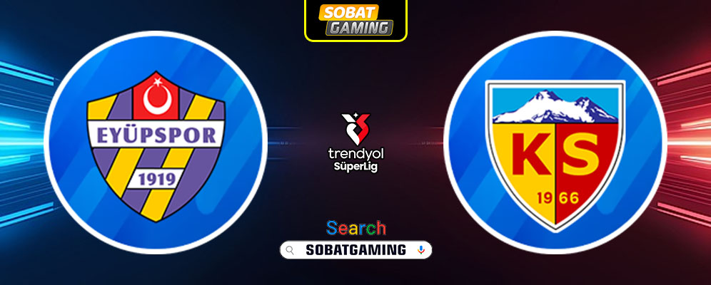 Eyupspor vs Kayserispor 16 Februari 2025