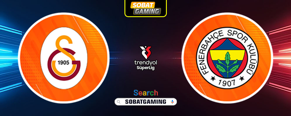 Galatasaray Vs Fenerbahce 25 Februari 2025