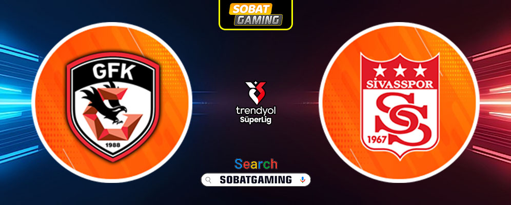 Gaziantep FK Vs Sivasspor 15 Februari 2025