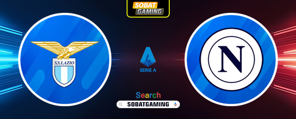 Lazio vs Napoli 16 Februari 2025