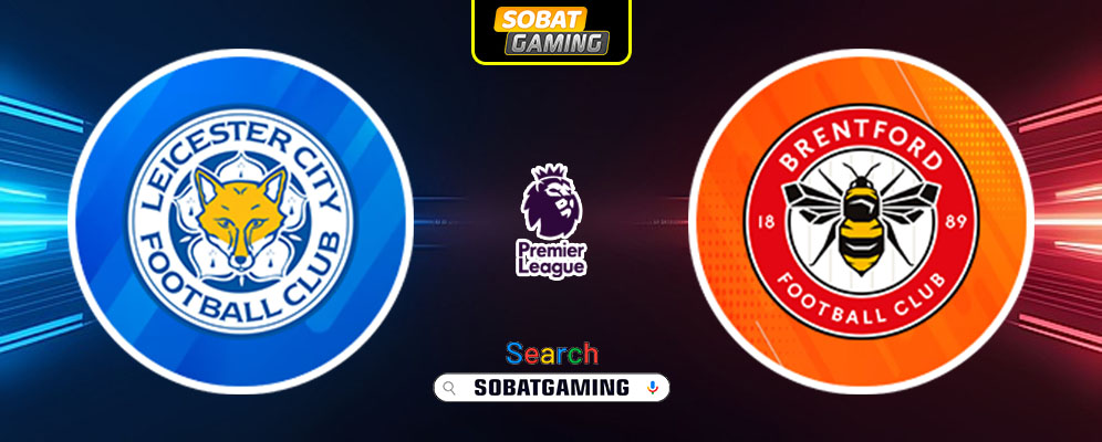 Leicester City Vs Brentford 22 Februari 2025