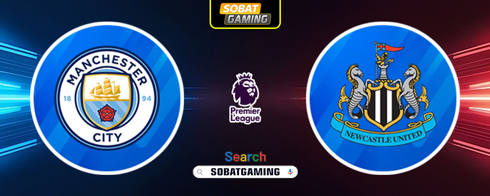 Manchester City vs Newcastle United 15 Februari 2025