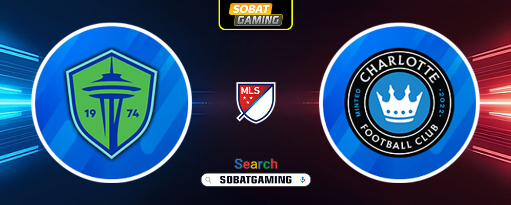 Seattle Sounders Vs Charlotte Fc 23 Februari 2025