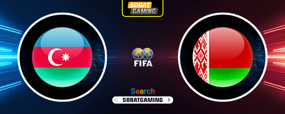 Azerbaijan Vs Belarus 26 Maret 2025