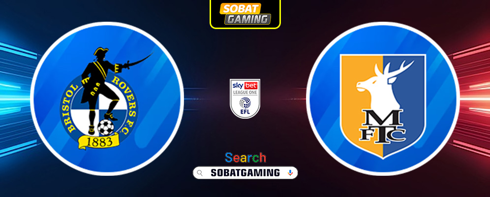 Bristol Rovers Vs Mansfield Town 29 Maret 2025