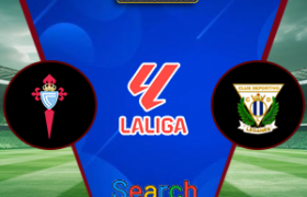 Celta Vigo Vs Leganes 08 Maret 2025