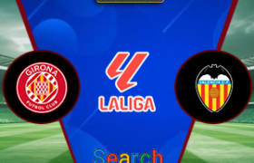 Girona Vs Valencia 16 Maret 2025