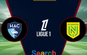 Le Havre Vs Nantes 30 Maret 2025