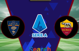 Lecce Vs As Roma 30 Maret 2025