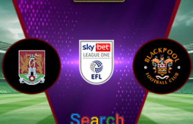 Northampton Town Vs Blackpool 22 Maret 2025