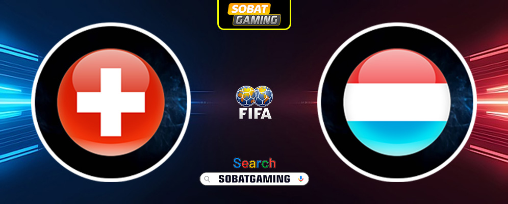 Switzerland Vs Luxembourg 26 Maret 2025