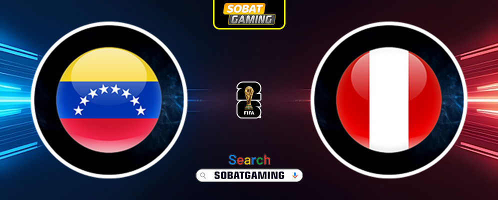 Venezuela Vs Peru 26 Maret 2025