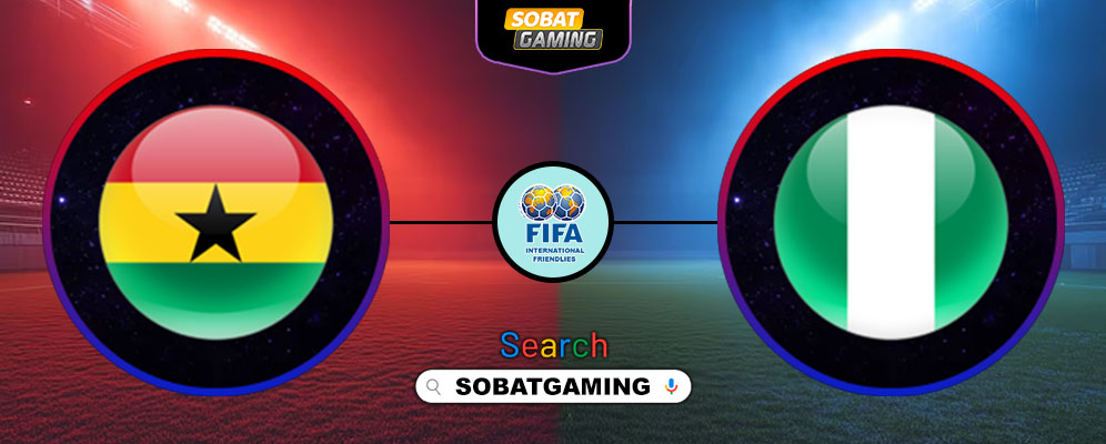 Ghana Vs Nigeria 29 Mei 2025