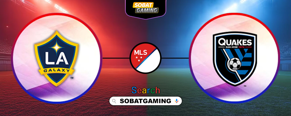 La Galaxy Vs San Jose Earthquakes 29 Mei 2025