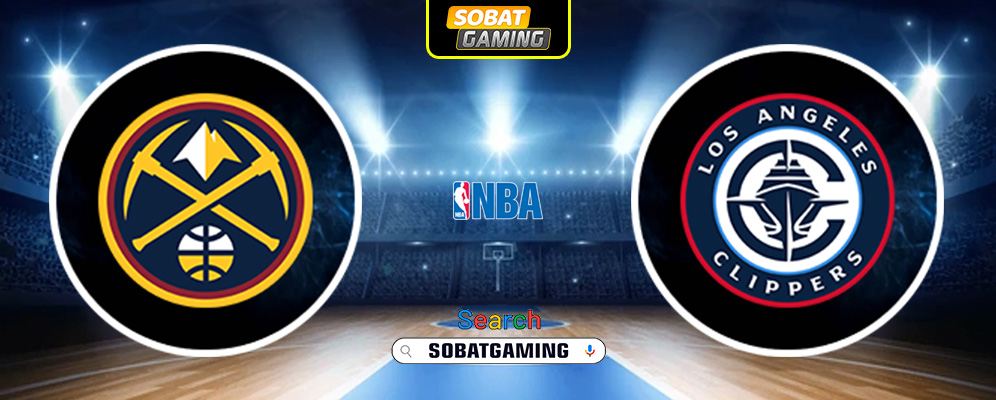 Denver Nuggets Vs Los Angeles Clippers 04 Mei 2025