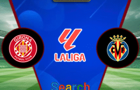 Girona Vs Villarreal 10 Mei 2025