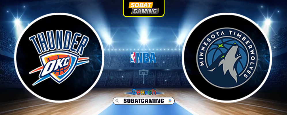 Oklahoma City Thunder Vs Minnesota Timberwolves 21 Mei 2025