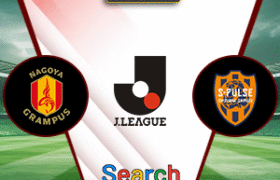 Nagoya Grampus Vs Shimizu S-Pulse 21 Juni 2025