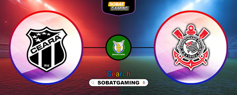 Ceara Vs Corinthians 17 Juli 2025
