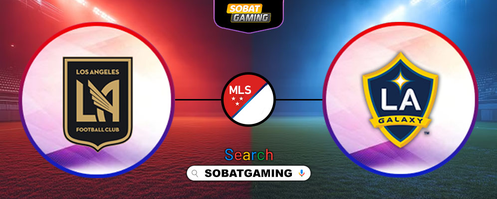 Los Angeles FC Vs LA Galaxy 20 Juli 2025