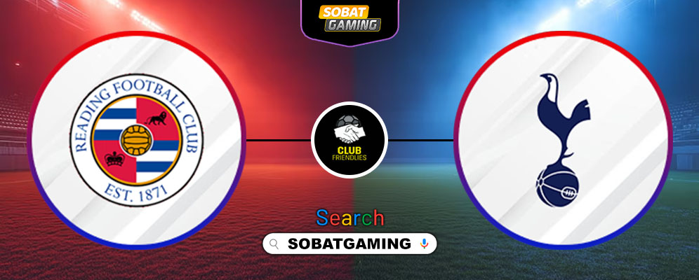 Reading Vs Tottenham Hotspur 19 Juli 2025