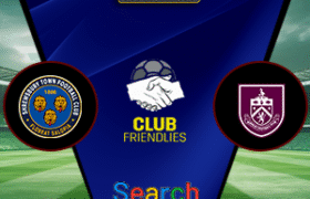 Shrewsbury Town Vs Burnley 26 Juli 2025