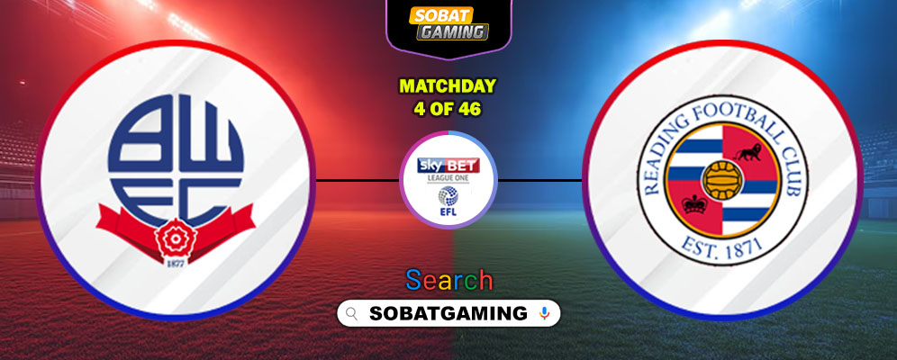 Bolton Wanderers Vs Reading 21 Agustus 2025