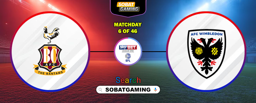 Bradford City Vs AFC Wimbledon 30 Agustus 2025