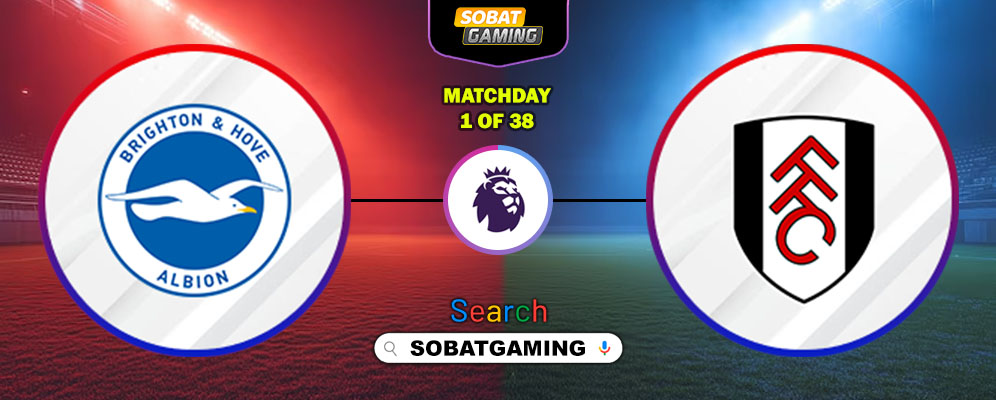 Brighton Vs Fulham 16 Agustus 2025