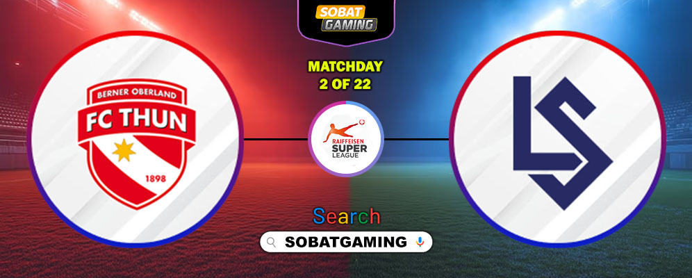 FC Thun Vs Lausanne Sport 03 Agustus 2025
