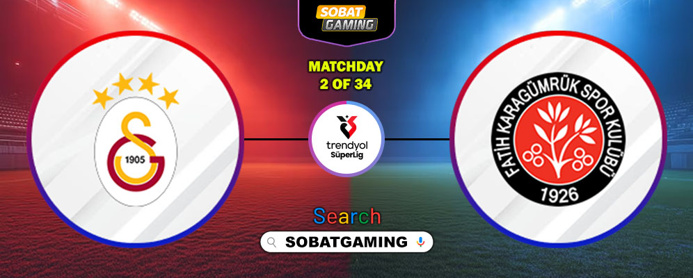 Galatasaray Vs Fatih Karagumruk 16 Agustus 2025