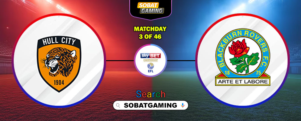 Hull City Vs Blackburn Rovers 23 Agustus 2025