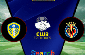 Leeds United Vs Villarreal 02 Agustus 2025