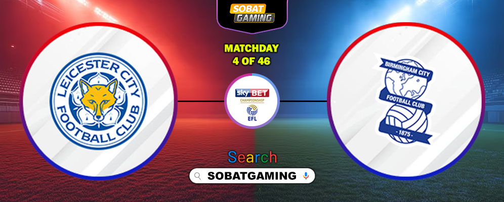 Leicester City Vs Birmingham City 30 Agustus 2025
