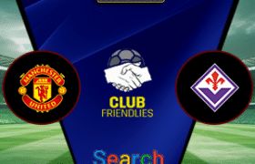Manchester United Vs Fiorentina 09 Agustus 2025