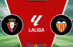 Osasuna Vs Valencia 24 Agustus 2025