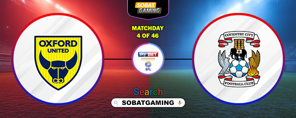 Oxford United Vs Coventry City 30 Agustus 2025