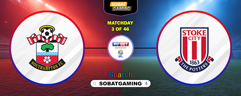 Southampton Vs Stoke City 23 Agustus 2025